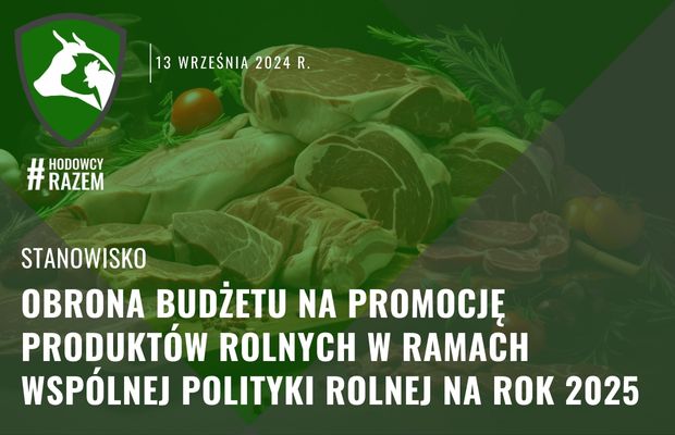 Pismo do MRiRW w sprawie obrony budżetu na promocję produktów rolnych w ramach Wspólnej Polityki Rolnej na rok 2025