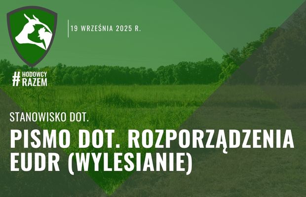 Pismo inicjatywy #HodowyRazem do Ministra Rolnictwa dot. rozporządzenia EUDR (wylesianie)