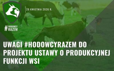 Uwagi HodowcyRazem do projektu ustawy o produkcyjnej funkcji wsi